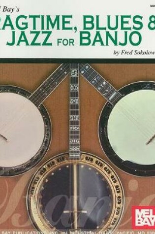 Cover of Ragtime, Blues and Jazz For Banjo