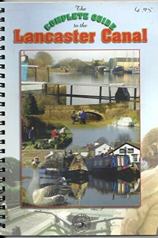 Cover of The Complete Guide to the Lancaster Canal