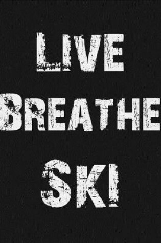 Cover of Live Breathe Ski