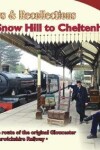 Book cover for Railways & Recollections Snow Hill to Cheltenham