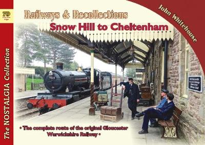 Cover of Railways & Recollections Snow Hill to Cheltenham