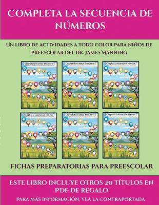 Cover of Fichas preparatorias para preescolar (Completa la secuencia de números)