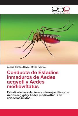 Book cover for Conducta de Estadios inmaduros de Aedes aegypti y Aedes mediovittatus