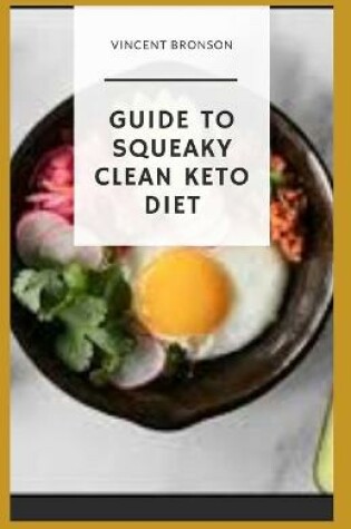 Cover of Guide to Squeaky Clean Keto Diet