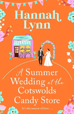 Cover of A Summer Wedding at the Cotswolds Candy Store