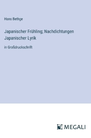 Cover of Japanischer Frühling; Nachdichtungen Japanischer Lyrik