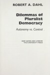 Book cover for Dilemmas of Pluralist Democracy