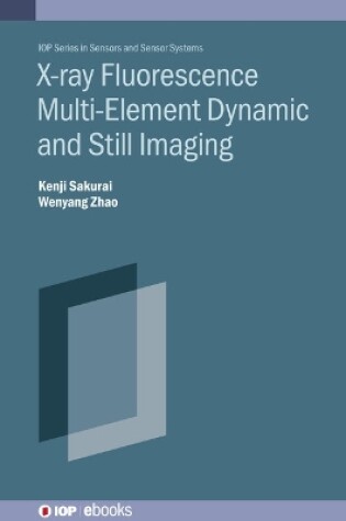 Cover of X-ray Fluorescence Multi-Element Dynamic and Still Imaging