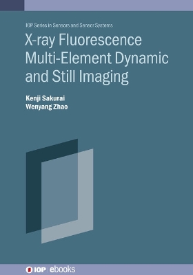 Cover of X-ray Fluorescence Multi-Element Dynamic and Still Imaging