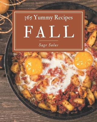 Book cover for 365 Yummy Fall Recipes