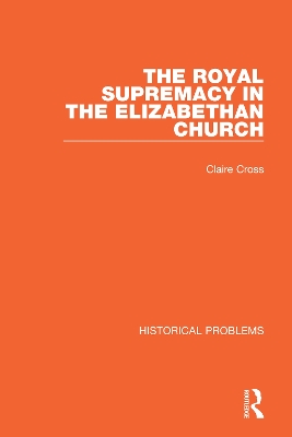 Book cover for The Royal Supremacy in the Elizabethan Church