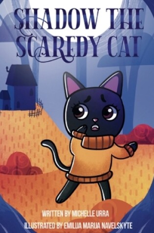 Cover of Shadow the Scaredy Cat