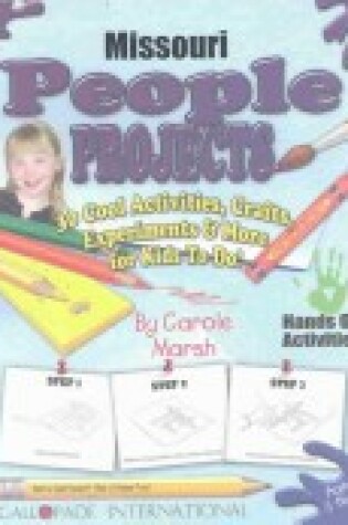 Cover of Missouri People Projects - 30 Cool Activities, Crafts, Experiments & More for KI