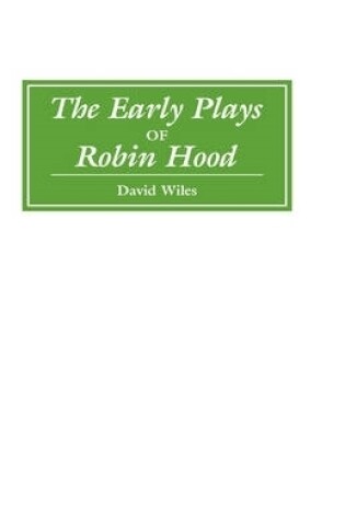 Cover of The Early Plays of Robin Hood