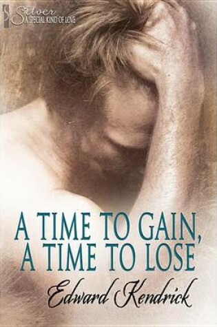 Cover of A Time to Gain, a Time to Lose