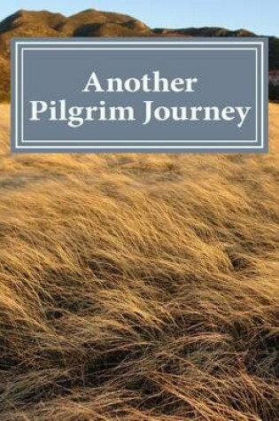 Cover of Another Pilgrim Journey