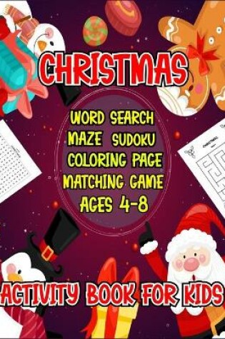 Cover of Christmas Activity Book For Kids Ages 4-8