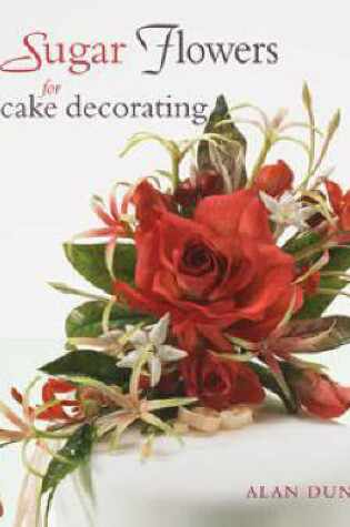 Cover of Sugar Flowers for Cake Decorating##