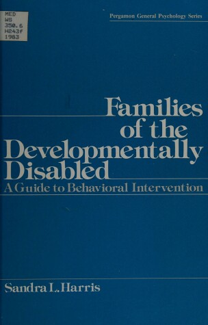 Cover of Families of the Developmentally Disabled