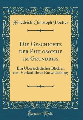 Book cover for Die Geschichte Der Philosophie Im Grundriss