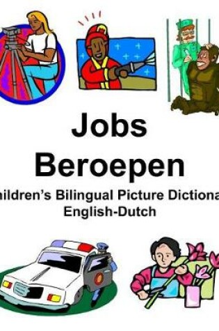 Cover of English-Dutch Jobs/Beroepen Children's Bilingual Picture Dictionary