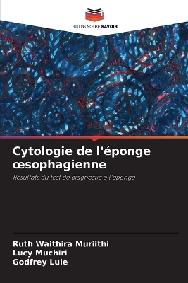 Cover of Cytologie de l'éponge oesophagienne