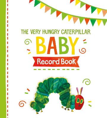 Book cover for The Very Hungry Caterpillar Baby Record Book