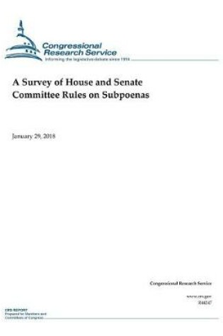 Cover of A Survey of House and Senate Committee Rules on Subpoenas