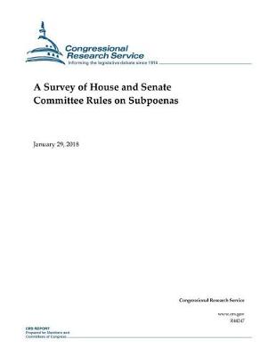 Book cover for A Survey of House and Senate Committee Rules on Subpoenas