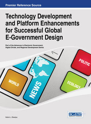 Book cover for Technology Development and Platform Enhancements for Successful Global E-Government Design