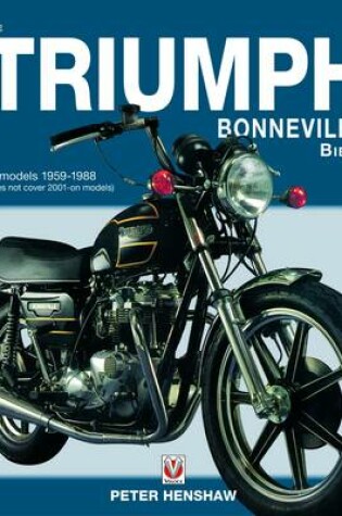 Cover of Triumph Bonneville Bible 1959 - 1988, the