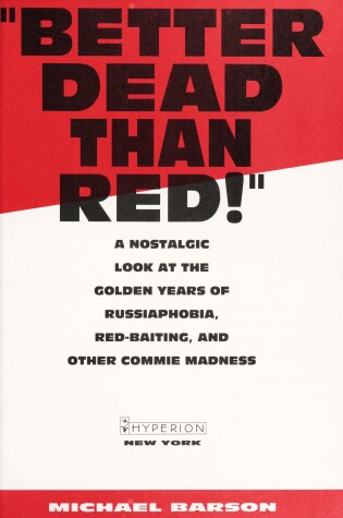 Cover of "Better Dead Than Red!"