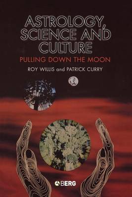 Book cover for Astrology, Science and Culture: Pulling Down the Moon