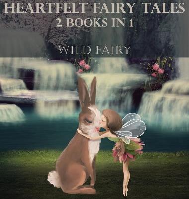 Book cover for Heartfelt Fairy Tales