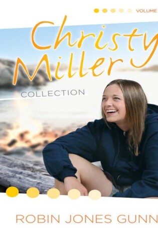 Cover of Christy Miller Collection, Vol 3