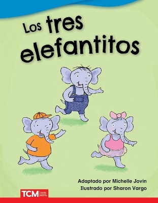 Book cover for Los tres elefantitos (The Three Little Elephants)