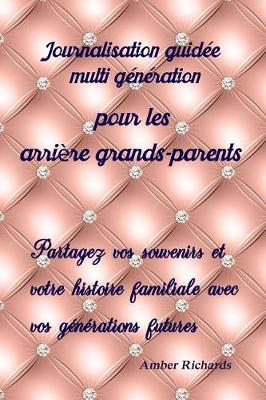 Book cover for Journalisation Guidee Multi Generation Pour Les Arriere Grands-Parents