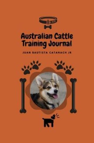 Cover of Australian Cattle Training Journal