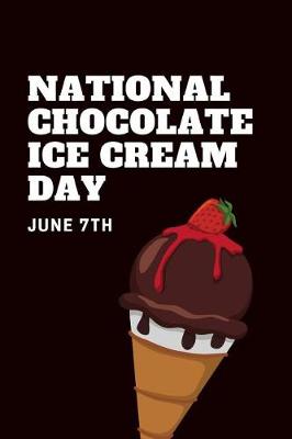 Book cover for National Chocolate Ice Cream Day June 7th