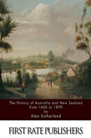 Cover of The History of Australia and New Zealand from 1606 to 1890