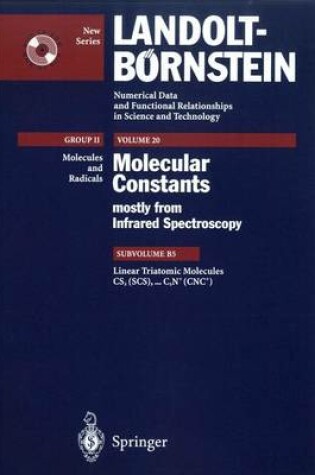 Cover of Linear Triatomic Molecules: CS2 (SCS) CS2+ (SCS+), CS2++ (SCS++), CSe2 (SeCSe), C2N (CCN), C2N, (CNC), C2N+ (CCN+), C2N+ (CNC+)