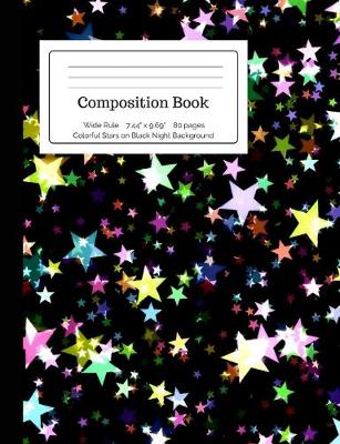 Cover of Composition Book Colorful Stars on Black Night Background