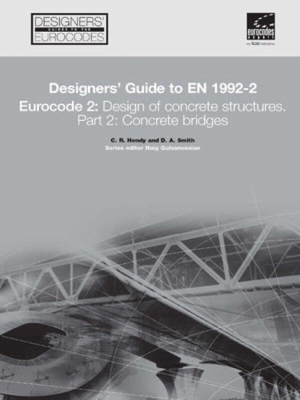 Book cover for Designers' Guide to EN 1992-2. Eurocode 2 : Design of concrete structures. Part 2: Concrete bridges