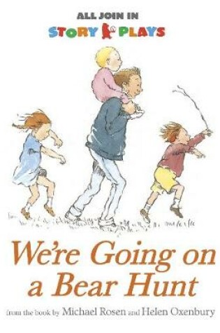 Cover of We're Going on a Bear Hunt Story Play