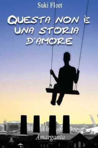 Cover of Questa Non E Una Storia D'Amore