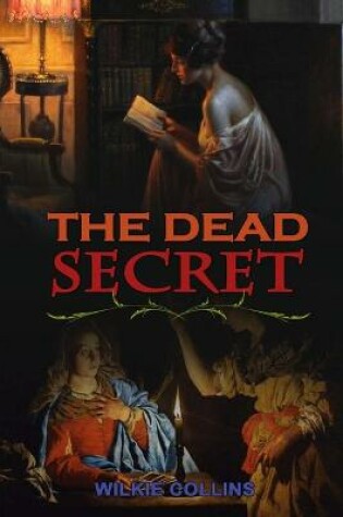Cover of The Dead Secret by Wilkie Collins