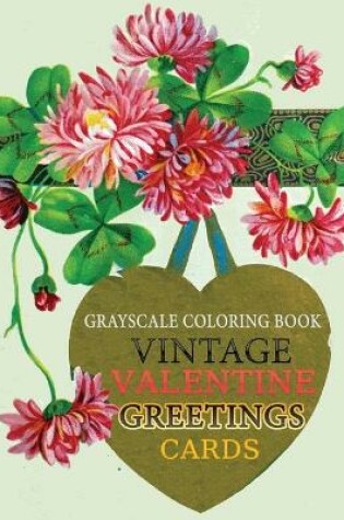 Cover of vintage valentine greetings cards grayscale coloring book