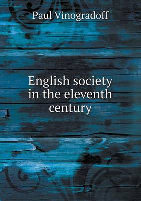 Cover of English society in the eleventh century