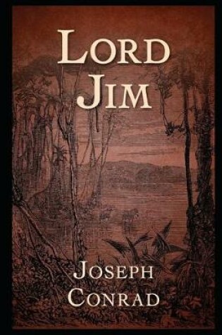 Cover of Lord jim By Joseph Conrad An Annotated Latest Novel