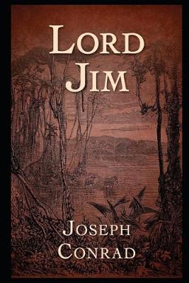 Book cover for Lord jim By Joseph Conrad An Annotated Latest Novel